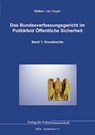 Das Bundesverfassungsgericht im Politikfeld Öffentliche Sicherheit - Martin H. W. Möllers ; Robert Chr. van Ooyen - 9783866769014
