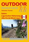 Italien: Ligurischer Höhenweg / Alta Via dei Monti Liguri. OutdoorHandbuch - Sebastian Thomas - 9783866861619