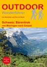 Schweiz: Bärentrek von Meiringen nach Gstaad - Iris Kürschner ; Pia von Keutz - 9783866868311