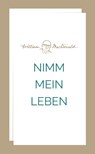 Nimm mein Leben - William Macdonald - 9783866994560