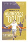 Mehr als olympisches Gold - Janet And Geoff Benge - 9783866996427
