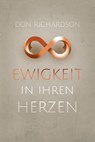 Ewigkeit in ihren Herzen - Don Richardson - 9783866997189