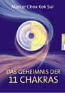 Das Geheimnis der 11 Chakras - Choa Kok Sui - 9783867282390