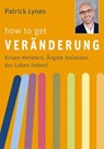 How to get Veränderung - Patrick Lynen - 9783867287517