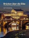Brücken über die Elbe - Hans-Joachim Kessler ; Margitta Hamel - 9783867293068