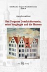Der Torgauer Geschichtsverein, seine Vorgänger und die Museen - Jürgen Herzog ; Torgauer Geschichtsverein e. V. - 9783867293112