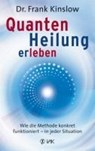 Quantenheilung erleben - Frank Kinslow - 9783867310581