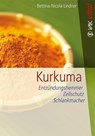 Kurkuma - Bettina-Nicola Lindner - 9783867311502