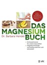 Das Magnesium-Buch - Barbara Hendel - 9783867311533
