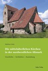 Die mittelalterlichen Kirchen in der nordwestlichen Altmark - Matthias Friske - 9783867323796