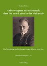 'Aber vergesst nur nicht noch, dass Ihr zum Leben in der Welt seid' - Markus Weber - 9783867325011