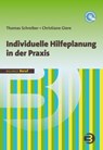 Individuelle Hilfeplanung in der Praxis - Thomas Schreiber ; Christiane Giere - 9783867390835