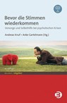 Bevor die Stimmen wiederkommen - Andreas Knuf ; Anke Gartelmann - 9783867392105