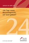 120 Tage neues Betreuungsrecht: auf Sand gebaut? - Bundesverband der Berufsbetreuer/innen e. V. (BdB) - 9783867393423