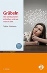 Grübeln - Tobias Teismann - 9783867393621