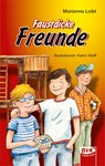 Faustdicke Freunde - Marianne Loibl - 9783867401616