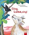 Sing, Luisa, sing! - Guido Kasmann - 9783867404044