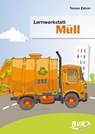 Lernwerkstatt "Müll" - Teresa Zabori - 9783867404969