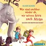 Wir sind nachher wieder da, wir müssen kurz nach Afrika -  - 9783867422567