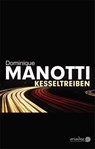 Kesseltreiben - Dominique Manotti - 9783867542319