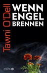 Wenn Engel brennen - Tawni O'Dell - 9783867542395