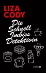 Die Schnellimbissdetektivin - Liza Cody - 9783867542753