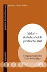 Höcke I - Deutsche Arbeit & preußischer Staat - Wolfgang Veiglhuber ; Klaus Weber - 9783867545327