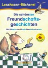 Die schönsten Freundschaftsgeschichten / Silbenhilfe - Anne Steinwart - 9783867602143