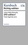 SPD wählen? - Julian Nida-Rümelin - 9783867743037