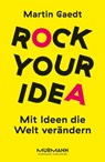 Rock Your Idea - Martin Gaedt - 9783867745420
