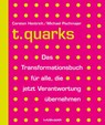 t.quarks - Carsten Hentrich ; Michael Pachmajer - 9783867748223