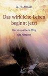 Das wirkliche Leben beginnt jetzt - A.H. Almaas - 9783867811545