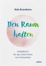 Den Raum halten - Rob Brandsma - 9783867813105