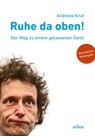 Ruhe da oben! - Andreas Knuf - 9783867813525