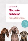 Nix wie fühlen! - Andreas Knuf - 9783867813945