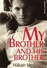 My Brother and his Brother - Hakan Lindquist - 9783867872904