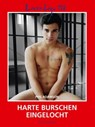 Loverboys 138: Harte Burschen eingelocht - Phil Adamson - 9783867877558