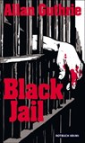 Black Jail - Allan Guthrie - 9783867895279