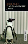 Das magische Jahr - Rob Alef - 9783867895330
