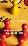 Die Allgemeine Tauglichkeit - Akos Doma - 9783867895347