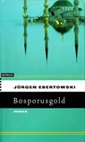 Bosporusgold - Jürgen Ebertowski - 9783867895682