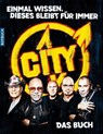 »Einmal wissen, dieses bleibt für immer« CITY. Das Buch - Christian Hentschel - 9783867898478