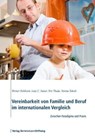 Vereinbarkeit von Familie und Beruf im internationalen Vergleich - Werner Eichhorst ; Lutz C. Kaiser ; Eric Thode ; Verena Tobsch - 9783867932004