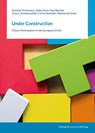 Under Construction - Dominik Hierlemann ; Stefan Roch ; Paul Butcher ; Janis A. Emmanouilidis - 9783867939560