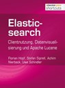 Elasticsearch - Florian Hopf ; Stefan Siprell ; Uwe Schindler ; Achim Nierbeck - 9783868025361