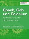 Spock, Geb und Selenium - Tobias Kraft ; Roland Rickborn - 9783868025415