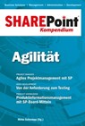 SharePoint Kompendium - Bd. 9: Agilität -  - 9783868026627