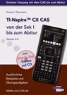 TI-Nspire CX CAS von der Sek I bis zum Abitur Version 4.0 mit CD-ROM - Helmut Gruber ; Robert Neumann - 9783868143720