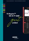 TI-Spire II-T CX CAS gut erklärt - Helmut Gruber ; Robert Neumann - 9783868146301