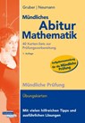 Mündliches Abitur Mathematik, 40 Karten-Sets zur Prüfungsvorbereitung - Helmut Gruber ; Robert Neumann - 9783868147636